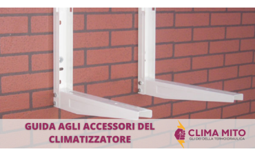 Guida agli accessori dei climatizzatori Guida agli accessori dei climatizzatori