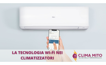 La tecnologia Wi-Fi nei climatizzatori La tecnologia Wi-Fi nei climatizzatori