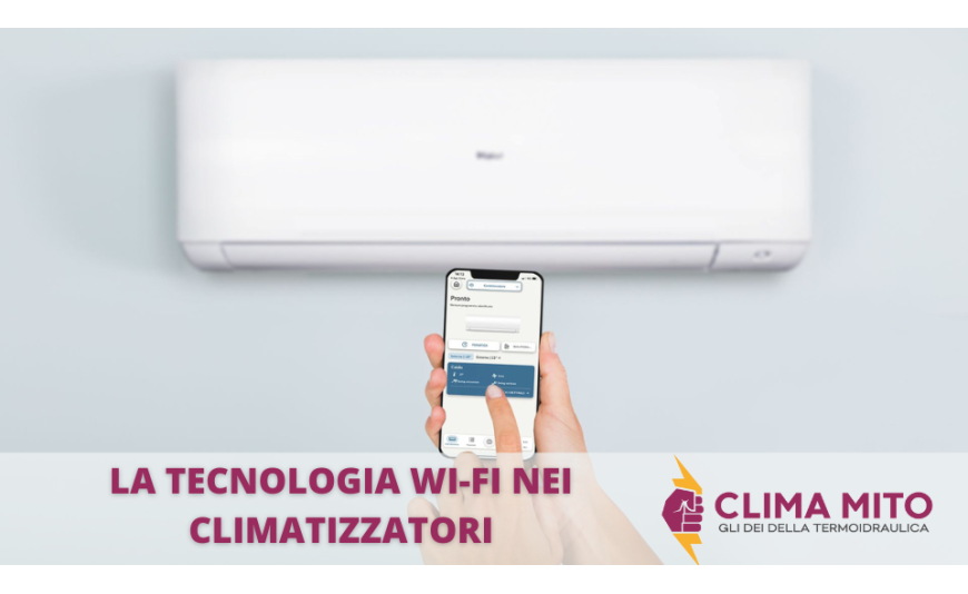 La tecnologia Wi-Fi nei climatizzatori La tecnologia Wi-Fi nei climatizzatori