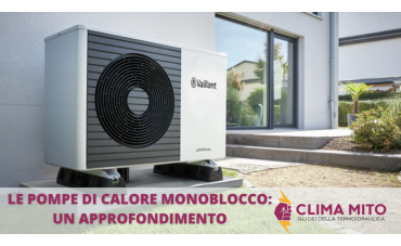 Le Pompe di Calore Monoblocco: Un Approfondimento Completo Le Pompe di Calore Monoblocco: Un Approfondimento Completo
