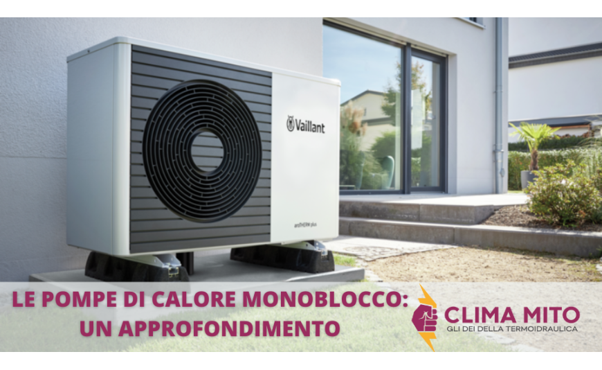 Le Pompe di Calore Monoblocco: Un Approfondimento Completo Le Pompe di Calore Monoblocco: Un Approfondimento Completo
