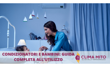 Condizionatore e Bambini: Guida Completa per un Utilizzo Sicuro ed Efficace Condizionatore e Bambini: Guida Completa per un Utilizzo Sicuro ed Efficace