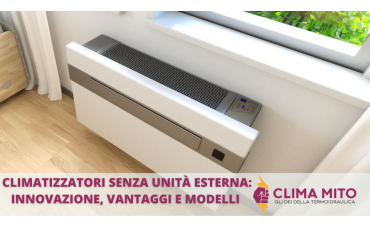 Climatizzatori Senza Unità Esterna: Innovazione, Vantaggi e Modelli di Riferimento Climatizzatori Senza Unità Esterna: Innovazione, Vantaggi e Modelli di Riferimento