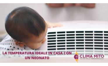 La temperatura ideale in casa con un neonato La temperatura ideale in casa con un neonato