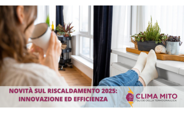 Novità sul Riscaldamento per il 2025: Innovazione ed Efficienza Novità sul Riscaldamento per il 2025: Innovazione ed Efficienza